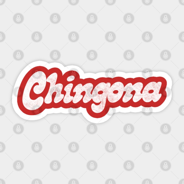 Chingona /\/\/\/ Original Retro Style Design Sticker by DankFutura